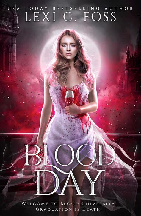 blood day lexi foss|Blood Day: The Complete Duet by Lexi C. Foss.